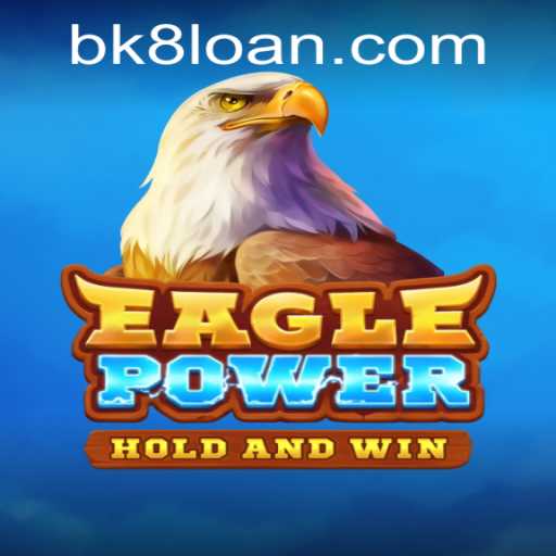 EaglePower Game: Dive into a World of Strategy and Entertainment with BK8