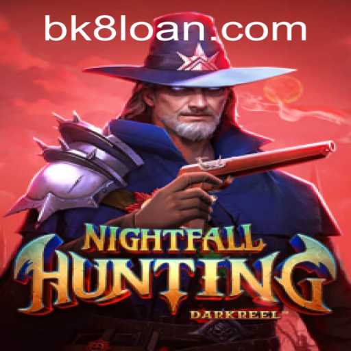 Explore the Thrills of NightfallHunting with BK8